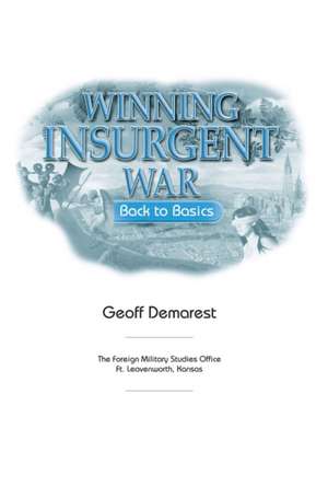 Winning Insurgent War de Geoff Benson