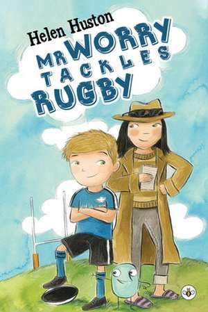 Mr Worry Tackles Rugby de Helen Huston