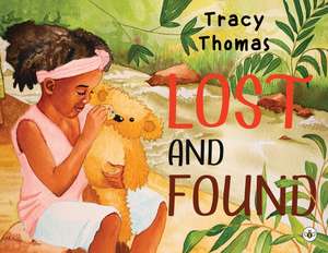 Lost and Found de Tracy Thomas