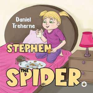 Stephen The Spider de Daniel Treherne