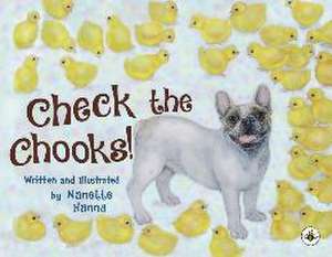 Check the Chooks! de Nanette Hanna