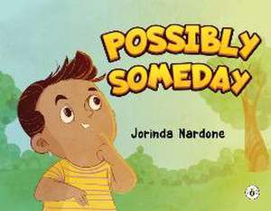 Possibly Someday de Jorinda Nardone