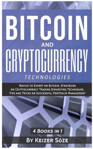 Bitcoin and Cryptocurrency Technologies de Keizer Söze