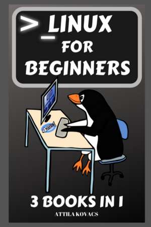 Linux for Beginners de Attila Kovács