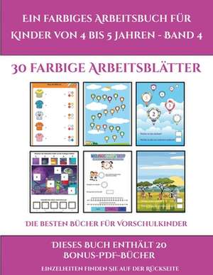 Die besten Bücher für Vorschulkinder (Ein farbiges Arbeitsbuch für Kinder von 4 bis 5 Jahren - Band 4) de Jessica Windham