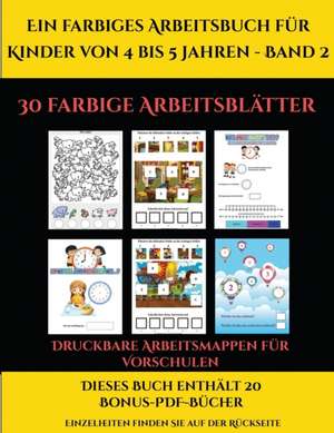 Druckbare Arbeitsmappen für Vorschulen (Ein farbiges Arbeitsbuch für Kinder von 4 bis 5 Jahren - Vol 1) de Jessica Windham