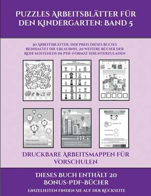 Druckbare Arbeitsmappen für Vorschulen (Puzzles Arbeitsblätter für den Kindergarten de Jessica Windham