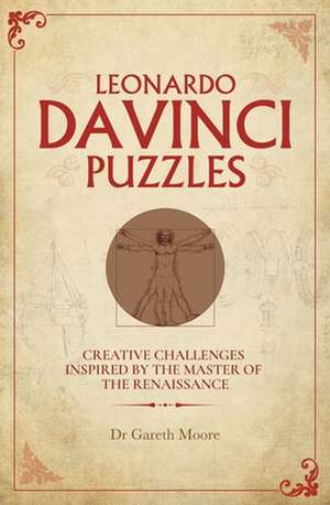 Leonardo Da Vinci Puzzles de Gareth Moore