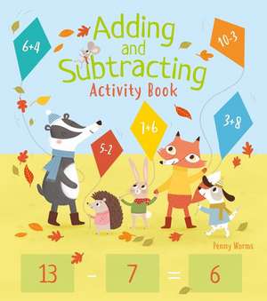 Adding and Subtracting Activity Book de Penny Worms