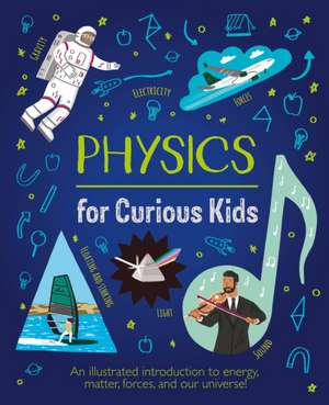 Physics for Curious Kids de Laura Baker