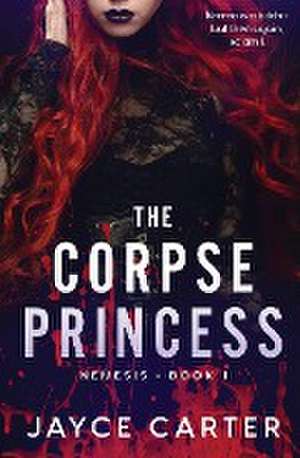 The Corpse Princess de Jayce Carter