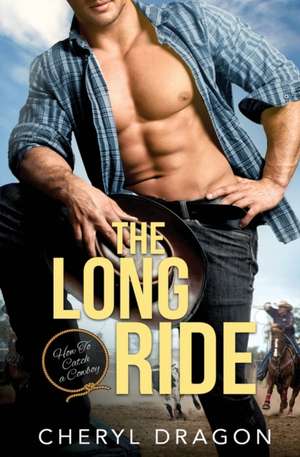 The Long Ride de Cheryl Dragon