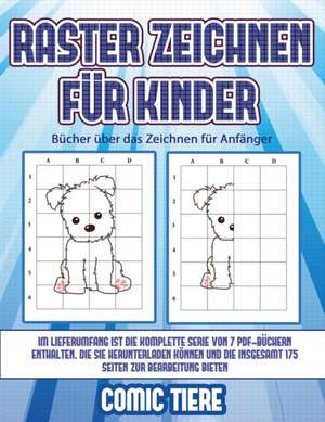 Bücher über das Zeichnen für Anfänger (Raster zeichnen für Kinder - Comic Tiere) de James Manning