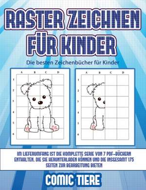 Die besten Zeichenbücher für Kinder (Raster zeichnen für Kinder - Comic Tiere) de James Manning