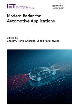 Modern Radar for Automotive Applications de Zhengyu Peng