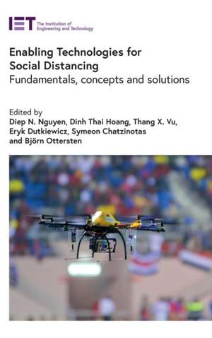 Enabling Technologies for Social Distancing: Fundamentals, Concepts and Solutions de Diep N. Nguyen