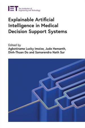 Explainable Artificial Intelligence in Medical Decision Support Systems de Agbotiname Lucky Imoize