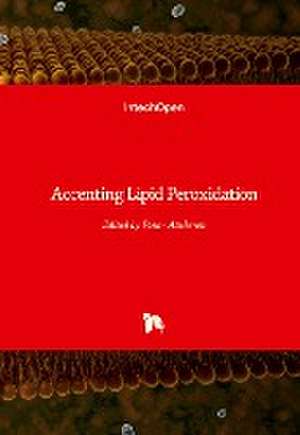 Accenting Lipid Peroxidation de P¿nar Atukeren
