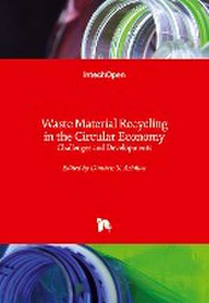 Waste Material Recycling in the Circular Economy de Dimitris S. Achilias