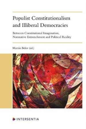 POPULIST CONSTITUTIONALISM ILLIBERAL DH de Martin Belov