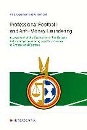 Professional Football and Anti-Money Laundering de Niels Appermont