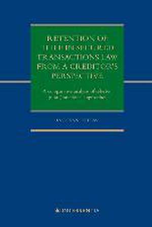 Retention of title in secured transactions law from a creditor's perspective : A comparative analysis of selected (non-)functional approaches de Inge van de Plas