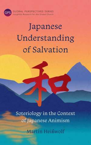 Japanese Understanding of Salvation de Martin Heißwolf