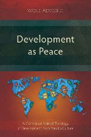 Development as Peace de Wole Adegbile