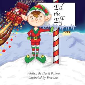 Ed the Elf de David Bulmer