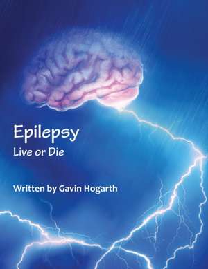 Epilepsy de Gavin Hogarth