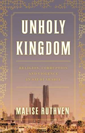 Unholy Kingdom de Malise Ruthven