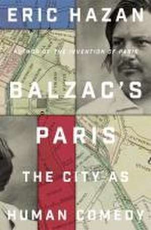 Balzac's Paris de Eric Hazan