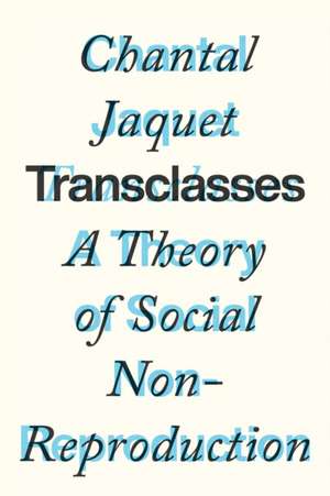 Transclasses de Chantal Jaquet