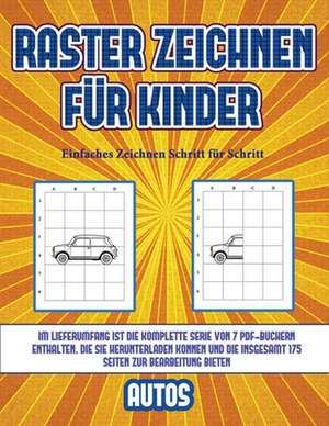 Einfaches Zeichnen Schritt für Schritt (Raster zeichnen für Kinder - Autos) de James Manning