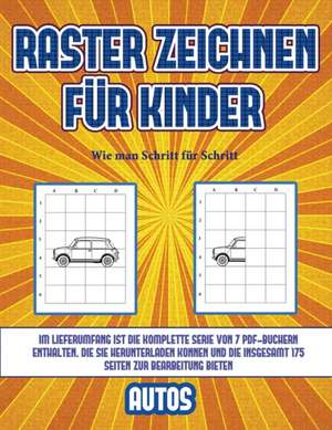 Wie man Schritt für Schritt zeichnet (Raster zeichnen für Kinder - Autos) de James Manning