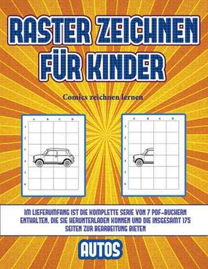 Comics zeichnen lernen (Raster zeichnen für Kinder - Autos) de James Manning