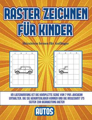 Skizzieren lernen für Anfänger (Raster zeichnen für Kinder - Autos) de James Manning