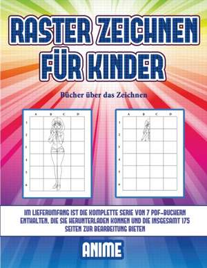 Bücher über das Zeichnen (Raster zeichnen für Kinder - Anime) de James Manning