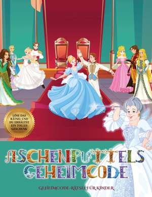 Geheimcode-Rätsel für Kinder (Aschenputtels Geheimcode) de James Manning