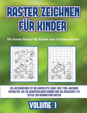 Die besten Bücher für Kinder zum Zeichnen lernen (Raster zeichnen für Kinder - Volume 1) de James Manning