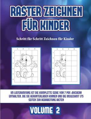 Schritt für Schritt Zeichnen für Kinder (Raster zeichnen für Kinder - Volume 2) de James Manning