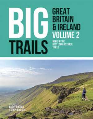 Big Trails: Great Britain & Ireland Volume 2 de Kathy Rogers