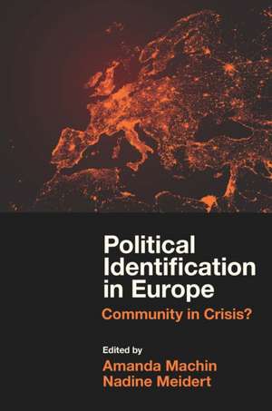 Political Identification in Europe – Community in Crisis? de Amanda Machin