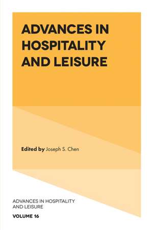 Advances in Hospitality and Leisure de Joseph S. Chen