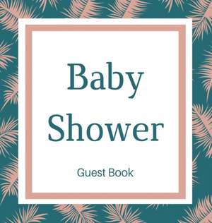 Guest book for baby shower guest book (Hardcover) de Lulu And Bell