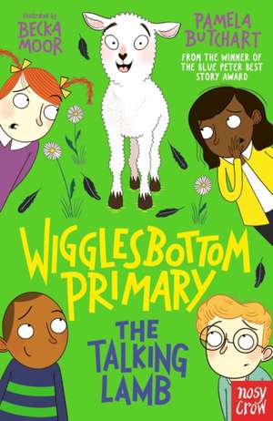 Wigglesbottom Primary: The Talking Lamb de Pamela Butchart