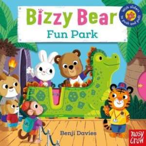 Bizzy Bear: Fun Park de Benji Davies