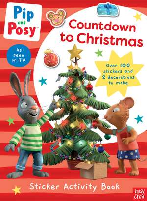 Pip and Posy: Countdown to Christmas de Pip and Posy