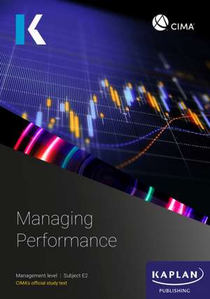 E2 MANAGING PERFRANCE - STUDY TEXT de Kaplan