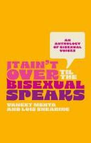 It Ain't Over Til the Bisexual Speaks de Various